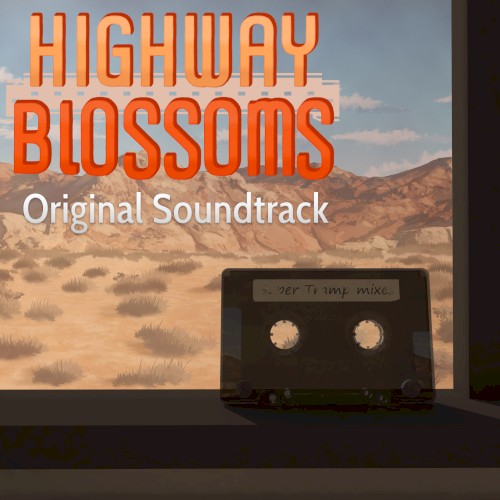 Highway Blossoms Original Soundtrack