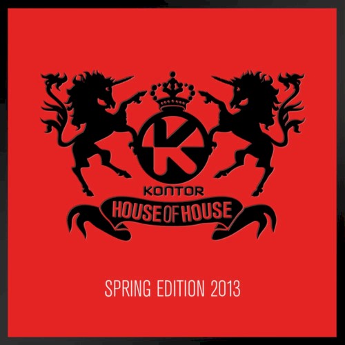 Kontor House of House: Spring Edition 2013
