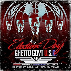 Under Seraphim Authority, Vol. 3: Election Day (Ghetto Gov't USA)