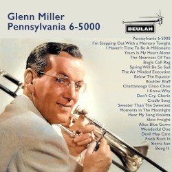 Glenn Miller: Pennsylvania 6-5000