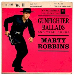 Gunfighter Ballads and Trail Songs, Vol. 3