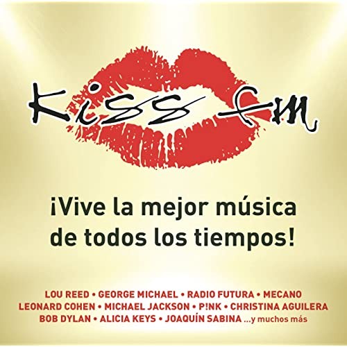 Kiss FM: ¡Vive La Mejor Música De Todos Los Tiempos!