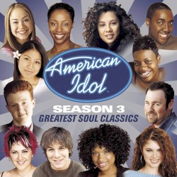 American Idol Season 3: Greatest Soul Classics