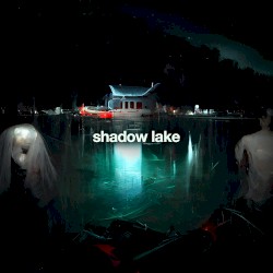 SHADOW LAKE