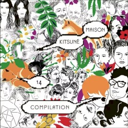 Kitsuné Maison Compilation 14: The Tenth Anniversary Issue