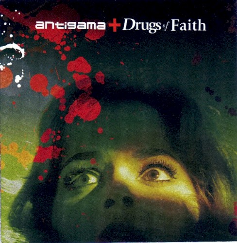 Antigama / Drugs of Faith