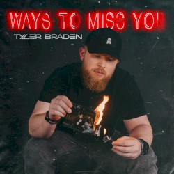 Ways To Miss You