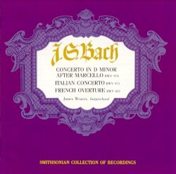 Concerto in D Minor After Marcello, BWV 974 / Italian Concerto, BWV 971 / French Overture, BWV 831