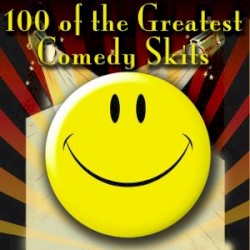 100 of the Greatest Comedy Skits