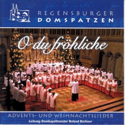 O du fröhliche: Advents- und Weihnachtslieder