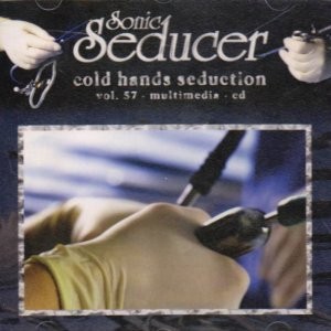 Sonic Seducer: Cold Hands Seduction, Volume 57