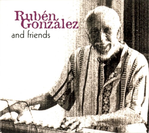 Rubén González and Friends