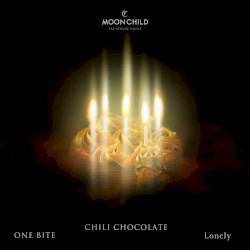 CHILI CHOCOLATE / ONE BITE / Lonely
