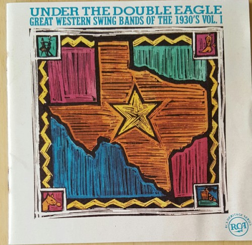 Under The Double Eagle - Great Western Swing Bands Of The 1930's Vol. 1