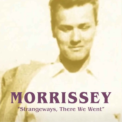 Strangeways, There We Went (Morrissey Live)