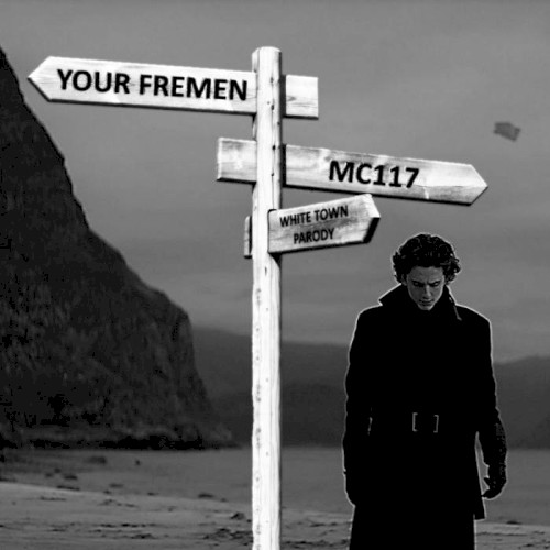 Your Fremen (White Town Parody)
