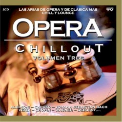 Opera Chillout, Volume 3