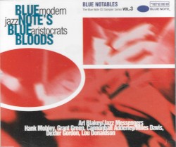 Blue Note's Blue Bloods: Modern Jazz Aristocrats