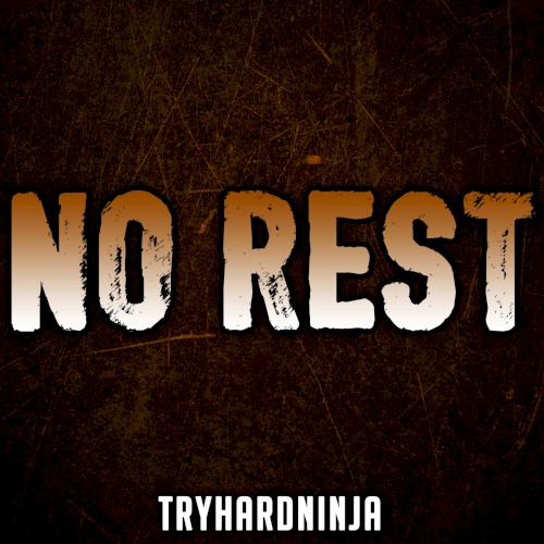 No Rest