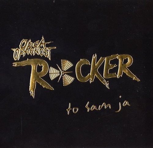 Rocker ... to sam ja