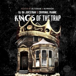 Kings Of The Trap