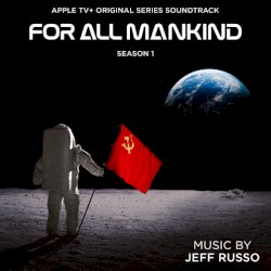 For All Mankind: Season 1 (Apple TV+ Original Series Soundtrack)