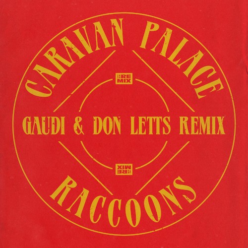 Raccoons (Gaudi & Don Letts remix)