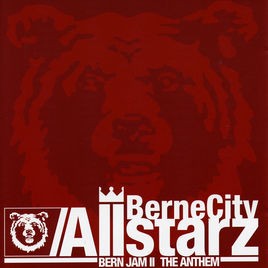 Berne City Allstarz, Bern Jam II: The Anthem