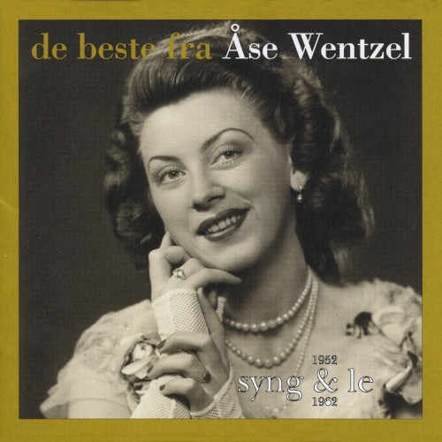 Syng og le 1952-1962 (De beste fra Åse Wenzel)