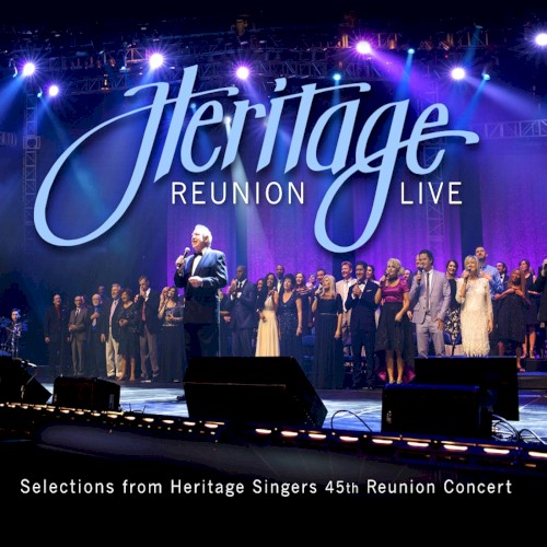 Heritage Reunion Live: Selections from 45th Reunion Concert