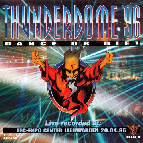 Thunderdome ’96: Dance or Die!
