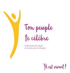 Ton peuple te célèbre