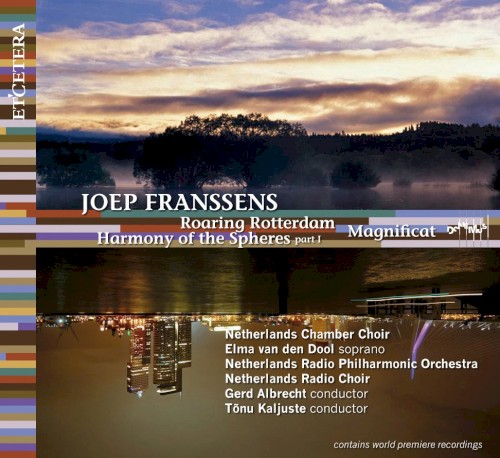 Roaring Rotterdam / Harmony of the Spheres, Part 1 / Magnificat
