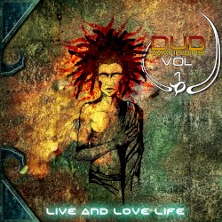 Dub Warriors, Vol. 1 - Live and Love Life