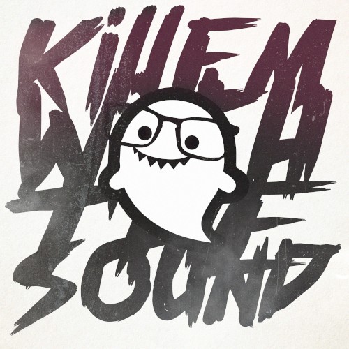 Killem With the Sound