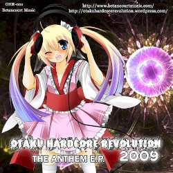 Otaku Hardcore Revolution 2009: The Anthem E.P.