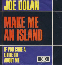 Маке Me an Island / If You Care a Little Bit About Me