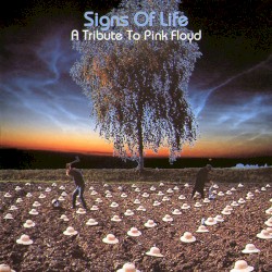 Signs of Life: A Tribute to Pink Floyd