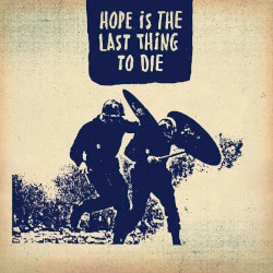 Hope Is The Last Thing To Die Remixes