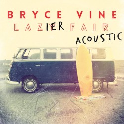 Lazier Fair (Acoustic)