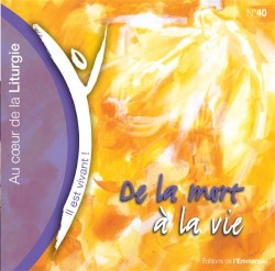 De la mort à la vie (Volume n°40 - Il est vivant !)