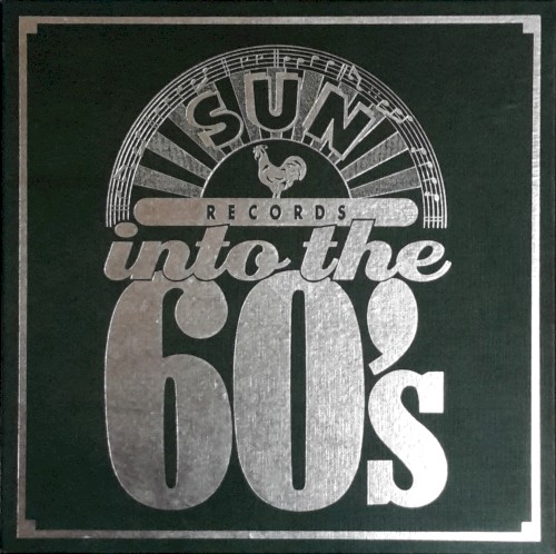 Sun Records Into the 60’s