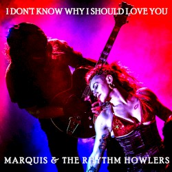 I Don't Know Why I Should Love You (Single - Vocal & Instrumental Versions)