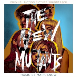 The New Mutants (Original Motion Picture Soundtrack)