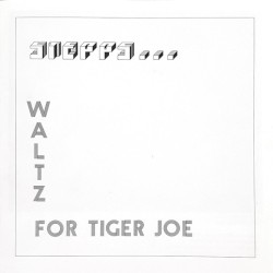 Waltz For Tiger Joe