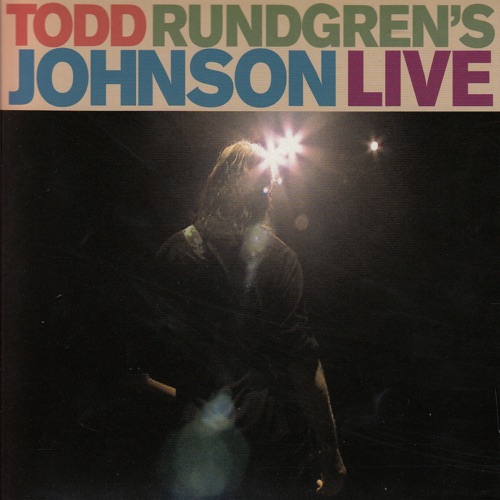 Todd Rundgren’s Johnson Live
