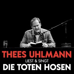 Liest & singt Die Toten Hosen (Live – 13.01.2020, Savoy Theater Düsseldorf)