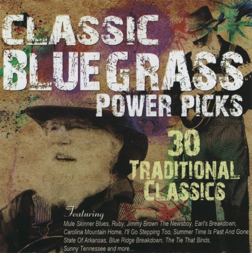 Classic Bluegrass Power Picks; 30 Traditional Classics
