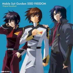 Mobile Suit Gundam SEED FREEDOM Original Soundtrack