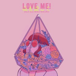 Love Me!